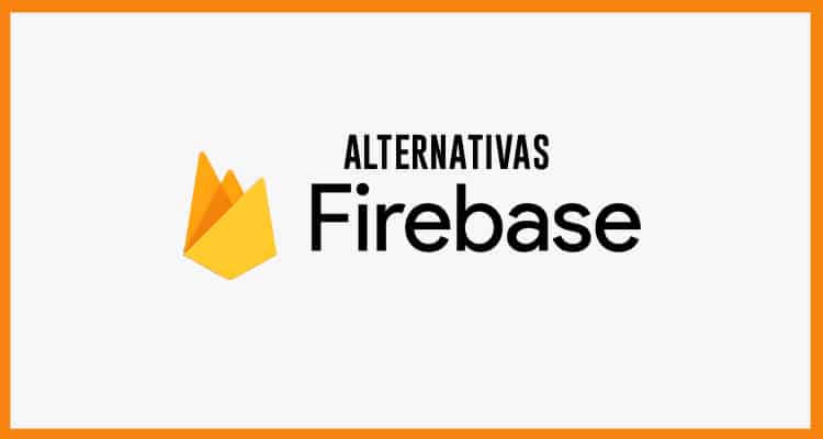 Alternativas a Firebase