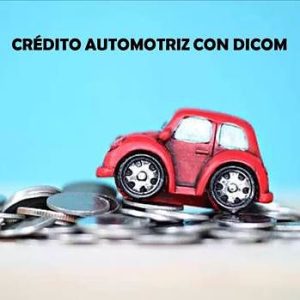 crédito automotriz con DICOM