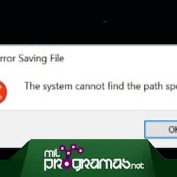 El Sistema No Puede Encontrar La Ruta Especificada. Windows 10
