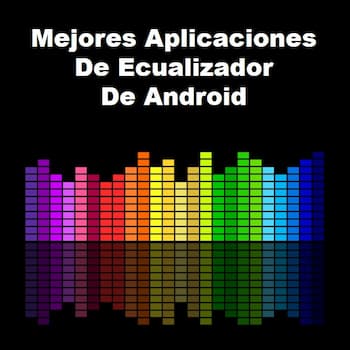 aplicaciones de ecualizador de Android 