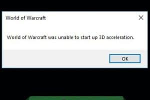 World Of Warcraft No Ha Podido Iniciar La Aceleración 3D. 16 Soluciones