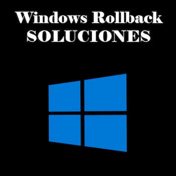 Windows Rollback Atascado | 7 Métodos Para Solucionar