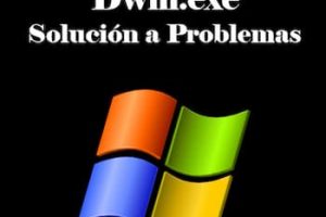 Dwm.exe | Qué Es y Cómo Solucionar Problemas