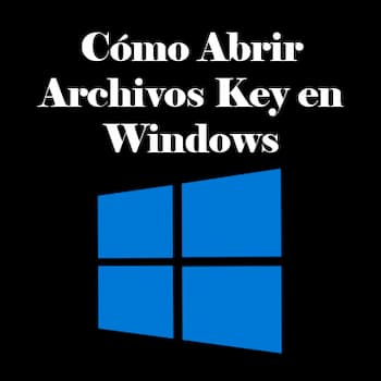 Cómo Abrir Archivos KEY en Windows | 4 Opciones