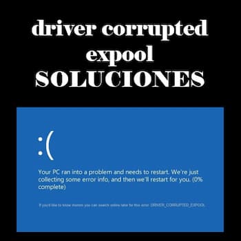 Error driver corrupted expool | 5 Posibles Soluciones