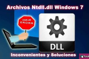 Ntdll dll Windows 7, Inconvenientes Y Soluciones